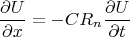 $$
\frac{\partial U}{\partial x} = -C R_n \frac{\partial U}{\partial t}
$$