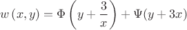 $$
w\left(x,y\right)=\Phi\left(y+\frac{3}{x}\right)+\Psi(y+3x)
$$