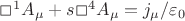 \Box^{1}A_{\mu} + s\Box^{4}A_{\mu}=j_{\mu}/\varepsilon_{0}