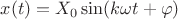 $x(t) = X_0\sin(k\omega{t}+\varphi)$