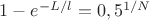 $1 - e^{-L/l} = 0,5^{1/N}$