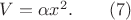 $V=\alpha x^2. \qquad (7)$