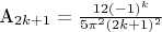 A_{2k+1}= \frac {12(-1)^k}{5 \pi^2 (2k+1)^2}
