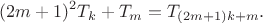 $$(2m+1)^2T_k+T_m=T_{(2m+1)k+m}.$$