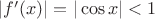 $|f'(x)|=|\cos{x}|<1$