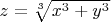 $z=\sqrt[3]{x^3+y^3}$