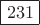 $\boxed{231}$