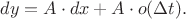 $$dy = A \cdot dx + A \cdot o(\Delta t).$$