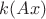 $k(Ax)$