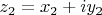 $z_2=x_2+iy_2$