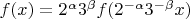 $f(x)=2^\alpha3^\beta f(2^{-\alpha}3^{-\beta}x)$