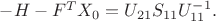 $-H-F^TX_0 = U_{21}S_{11}U_{11}^{-1}.$