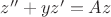 $z'' + yz' = Az$