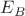 $E_B$
