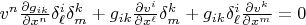 $v^n\frac{\partial g_{ik}}{\partial x^n}\delta^i_\ell \delta^k_m+g_{ik}\frac{\partial v^i}{\partial x^\ell}\delta^k_m+g_{ik}\delta^i_\ell\frac{\partial v^k}{\partial x^m}=0$