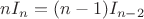 $n I_n = (n-1)I_{n-2}$