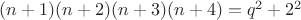 $(n+1)(n+2)(n+3)(n+4)=q^2+2^2$