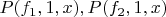 $P(f_1,1,x),P(f_2,1,x)$