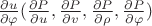 $\frac{\partial u}{\partial \varphi}(\frac{\partial P}{\partial u},\frac{\partial P}{\partial v},\frac{\partial P}{\partial \rho},\frac{\partial P}{\partial \varphi})$