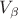 $V_{\beta}$