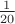 $\frac {1}{20}$