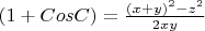 $ (1+CosC) = \frac{(x+y)^2-z^2}{2xy} $