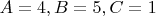 $A=4, B=5, C=1$