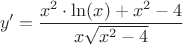 $$y'=\frac{x^2\cdot\ln (x)+x^2-4}{x\sqrt{x^2-4}}$$ $$y'=\frac{x^2\cdot\ln (x)+x^2-4}{x\sqrt{x^2-4}}$$