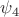 $\psi_{4}$
