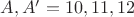 $A, A' = {10,11,12}$