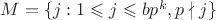 $M=\{j:1\leqslant j\leqslant bp^k, p\nmid j\}$