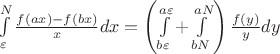 $\int \limits_{\varepsilon}^{N} \frac {f(ax)-f(bx)}{x}dx = \left (\int \limits_{b\varepsilon}^{a\varepsilon} + \int \limits_{bN}^{aN} \right )\frac {f(y)}{y}dy$