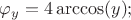 $\varphi_{y}=4\arccos(y);$ $\varphi_{y}=4\arccos(y);$
