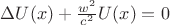 $\Delta U(x) + \frac{w^2}{c^2}} U(x) = 0 $