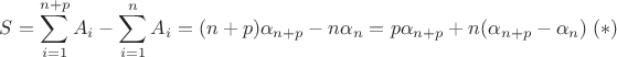 $$
S=\sum_{i=1}^{n+p} A_i - \sum_{i=1}^n
A_i=(n+p)\alpha_{n+p}-n\alpha_n=p\alpha_{n+p}+n(\alpha_{n+p}-\alpha_n)\;
(\ast)
$$
