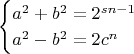 $$\begin{cases} a^2+b^2=2^{sn-1} \\ a^2-b^2=2c^n \end{cases}$$