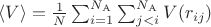 $\langle V \rangle = \frac{1}{N} \sum_{i = 1}^{N_\mathrm{A}} \sum_{j < i}^{N_\mathrm{A}} V(r_{ij})$