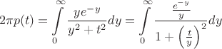 $$2\pi p(t)=\int\limits_{0}^{\infty}\frac{ye^{-y}}{y^2+t^2}dy=\int\limits_{0}^{\infty}\frac{\frac{e^{-y}}{y}}{1+\left(\frac{t}{y}\right)^2}dy$$