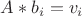 $A* b_i = v_i$