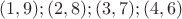 $$(1, 9); (2, 8); (3, 7); (4, 6)$$