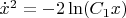 $\dot x^2=-2\ln(C_1x)$