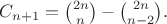 $C_{n+1}={2n\choose n} - {2n\choose n-2}.$