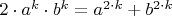 $2\cdot a^{k}\cdot b^{k}=a^{2\cdot k}+b^{2\cdot k}$