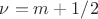 $\nu=m+1/2$