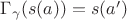 $\Gamma_\gamma(s(a))=s(a')$