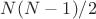 $N (N-1)/2$