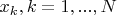 $x_k,k=1,...,N$