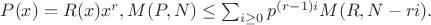 $P(x)=R(x)x^r, M(P,N)\le \sum_{i\ge 0} p^{(r-1)i}M(R,N-ri).$