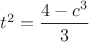 $t^2=\dfrac{4-c^3}{3}$