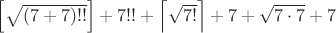 $\left[\sqrt{(7+7)!!}\right]+7!!+\left\lceil \sqrt{7!}\right\rceil+7+\sqrt{7\cdot7}+7$